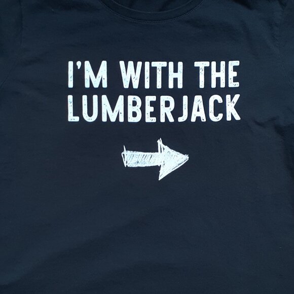 I'm With The Lumberjack - New Women's XL Black T-Shirt - Picture 2 of 4